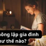 Lá số không lập gia đình như thế nào?