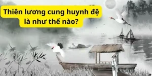 Thiên lương cung huynh đệ là như thế nào? 